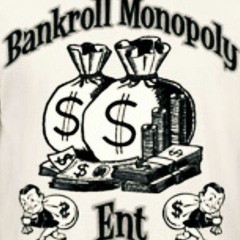 Bankroll Brazy Ft.TaeBlood X Bankroll Monopoly