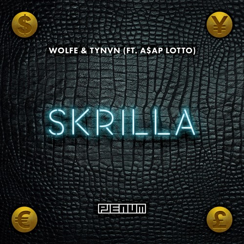 Wolfe × TYNVN - Skrilla Ft. A$AP Lotto