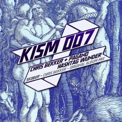 Chris Bekker & Pagano - Hashtag Wunder (Skober Remix) [KISM Recordings]