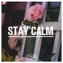 Stay Calm