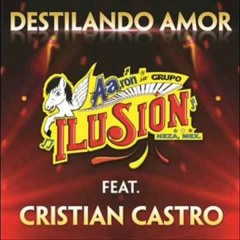 DESTILANDO AMOR (XTD Mix) - Aron Y Su Grupo Ilusion Ft. Cristian Castro - CarlosMarc DESCARGA GRATIS