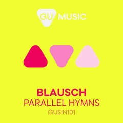 Blausch – Parallel Hymns [PREVIEW]