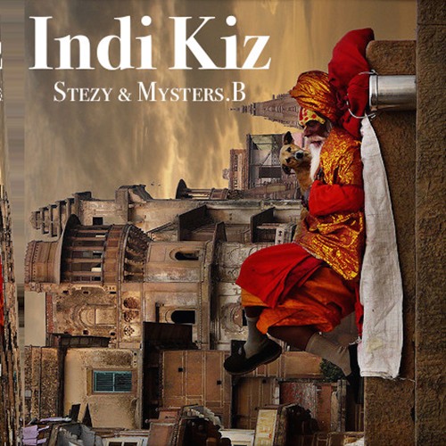 "INDI KIZ" | Stézy Zimmer Feat Mysters B.