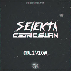 Cedric Swan X Selekta - Oblivion (Riddim Network Exclusive) Free Download