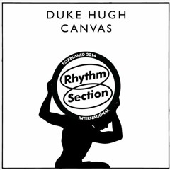 PREMIERE : Duke Hugh - 2005 [Rhythm Section]