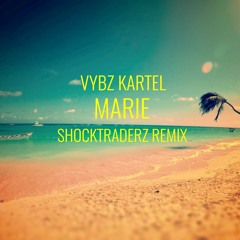 Vybz Kartel - Marie (Shocktraderz Remix)