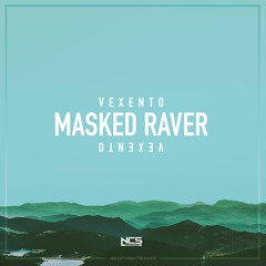 Vexento - Masked Raver [NCS Release]