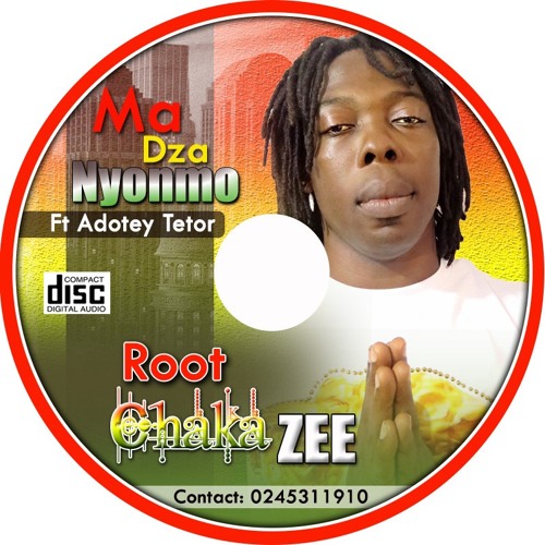 CHAKA ZEE Ft ADOTEY TETOR_MA DZA NYONMO