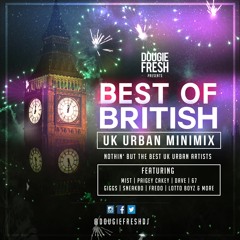 @DougieFreshDJ - Best of British [UK Rap & Grime]