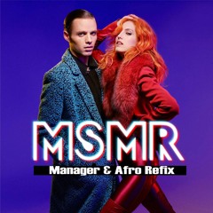 MsMr - All The Things Lost (Manager & Afro Refix)