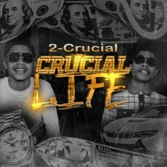 2 Crucial - Crucial Life