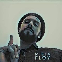 Mista Floy - Mon Idole