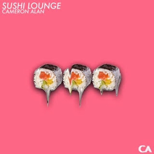 Cameron Alan - Sushi Lounge