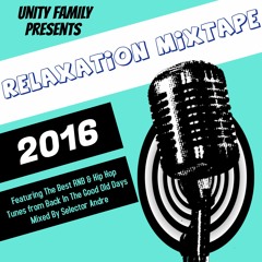 UNITY FAMILY RELAXATION R&B and HIP HOP  MIXTAPE
