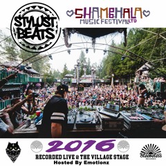 Stylust Live @ The Village Stage, SHAMBHALA 2016 (Hosted by Emotionz)