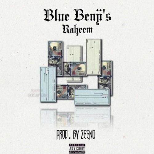 raheem - blue benji's [prod. by zeeno]