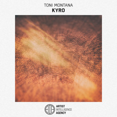 Toni Montana - Kyro