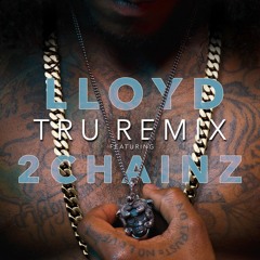 Tru Ft. 2 Chainz (Remix)
