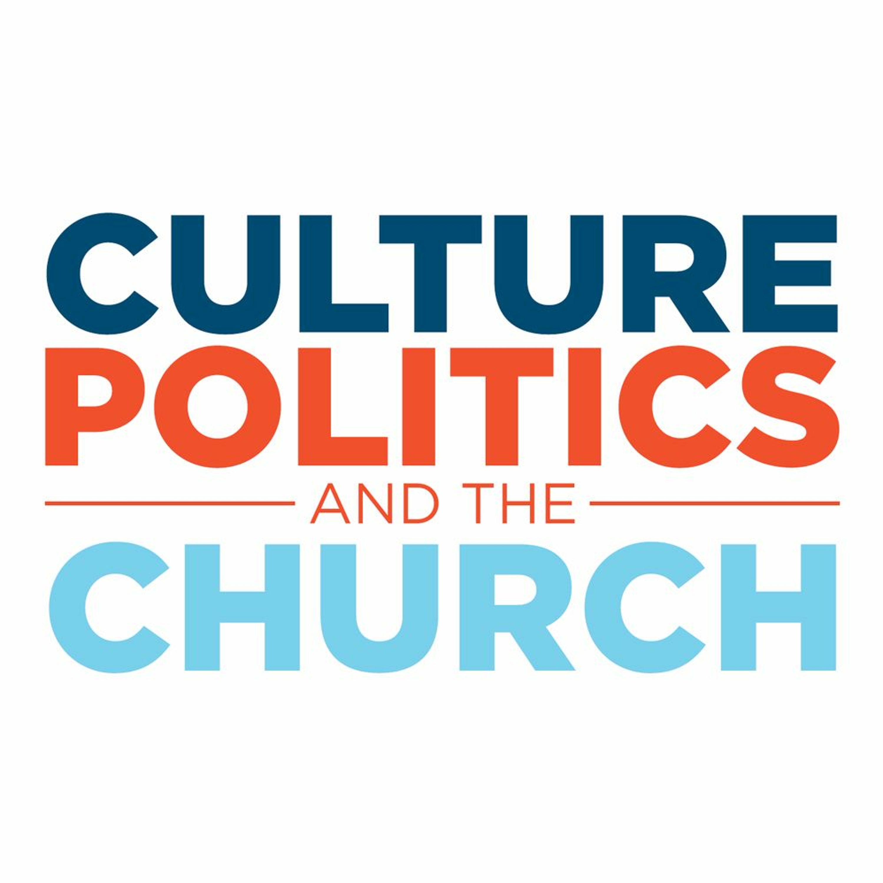 October 30, 2016 Culture, Politics and the Church, week 1 episode artwork