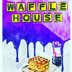 WAFFLE HOUSE FREESTYLE