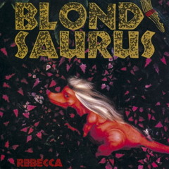 REBECCA  Blond Saurus