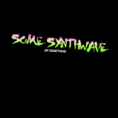 Synthwave and More