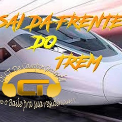 DJ CT & MC KHALIFA - SAI DA FRENTE DO TREM (PROD. DJ MURILO)