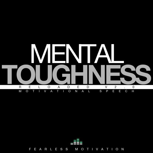 Mental Toughness - Motivational Speech - Fearless Motivation