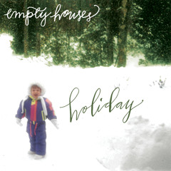 Empty Houses - Sleigh Ride