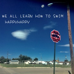 We All Learn How To Swim