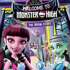 Welcome To Monster High OST Montage
