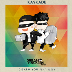 KASKADE - DISARM YOU (Dream Hackers Remix)