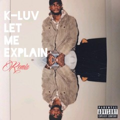 Let Me Explain (Remix)