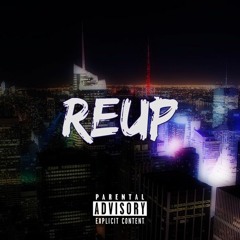 REUP (Ft. SYNE, RoYale The Light, and ONE4FIVE) Prod. Synesthetic Nation.