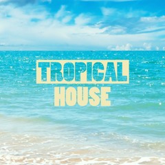 Tropical House