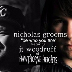 Be Who You Are (feat. JT Woodruff of Hawthorne Heights)