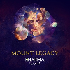 Hisham Kharma ^ Mount Legacy | هشام خرما ^ ماونت ليجاسى