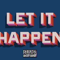 Let it Happen x Kenosio