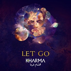 Hisham Kharma ^ Let Go | هشام خرما
