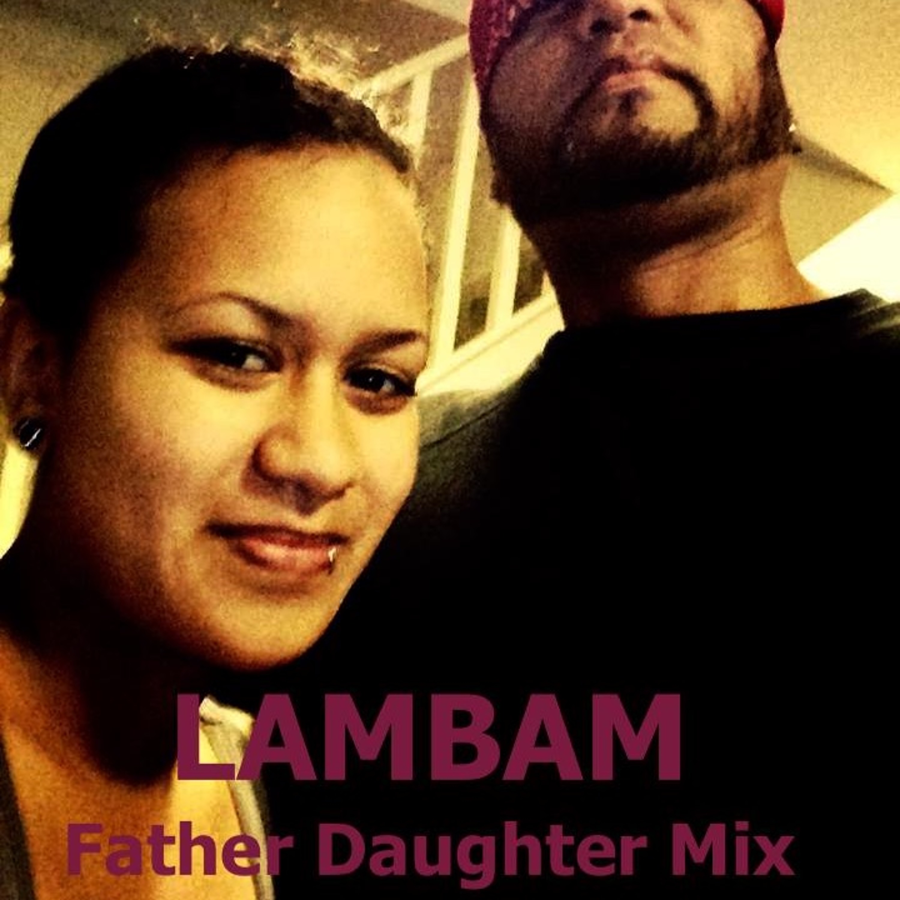 Lambam - Father Daughter Mix episode artwork