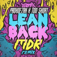 Too Short x ProHoeZak - Lean Back (MDR Remix)