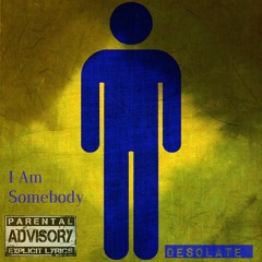 I Am Somebody (Prod. Young Forever)