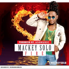 Mackey Solo - Fire