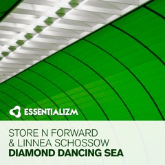 Store N Forward & Linnea Schossow - Diamond Dancing Sea (Original Mix)