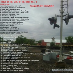 yonski presents - Trash on the SIde of the Road Vol. 0
