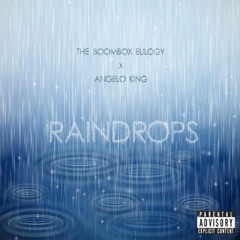 Raindrops (ft. Angelo King)
