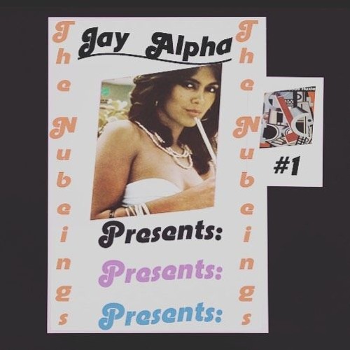 Jay Alpha & The [Nu]beings - Honeydips W. Sugarlips