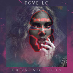 Tove Lo-Talking Body (Skeletrek Bootleg)