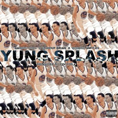 BandUpNick X BandUpBrian X BandUpMyles - Yung Splash (Prod. By Dr.O)