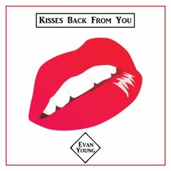 Kisses Back From You - Matthew Koma vs Hier & LOJACK (Mashup)
